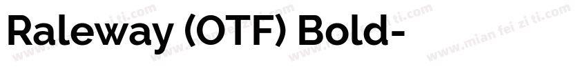 Raleway (OTF) Bold字体转换